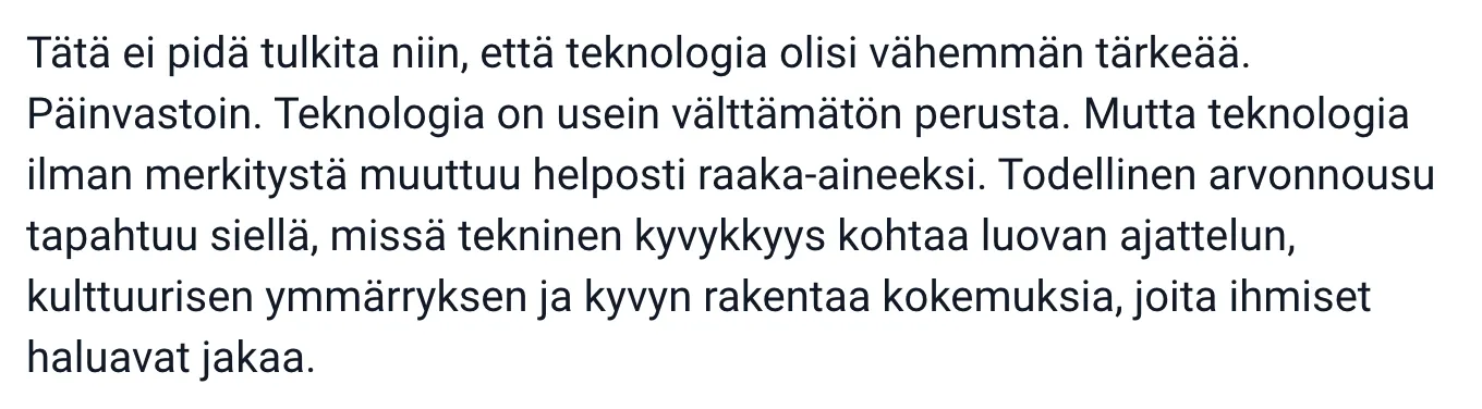 A paragraph from the column, with the sentence Mutta teknologia ilman merkitystä muuttuu helposti raaka-aineeksi marked